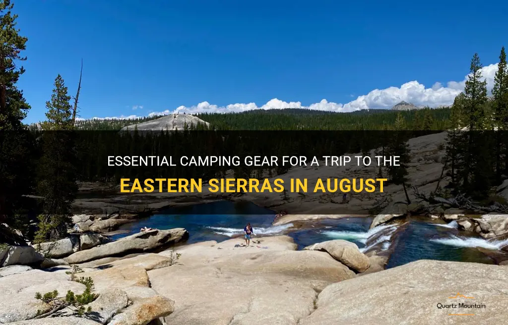 what to pack camping eastern sierras august