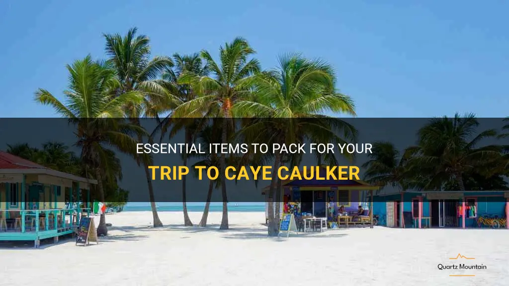 what to pack caye caulker