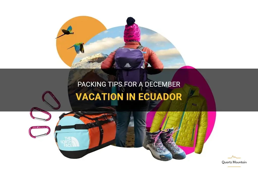 what to pack ecuador december