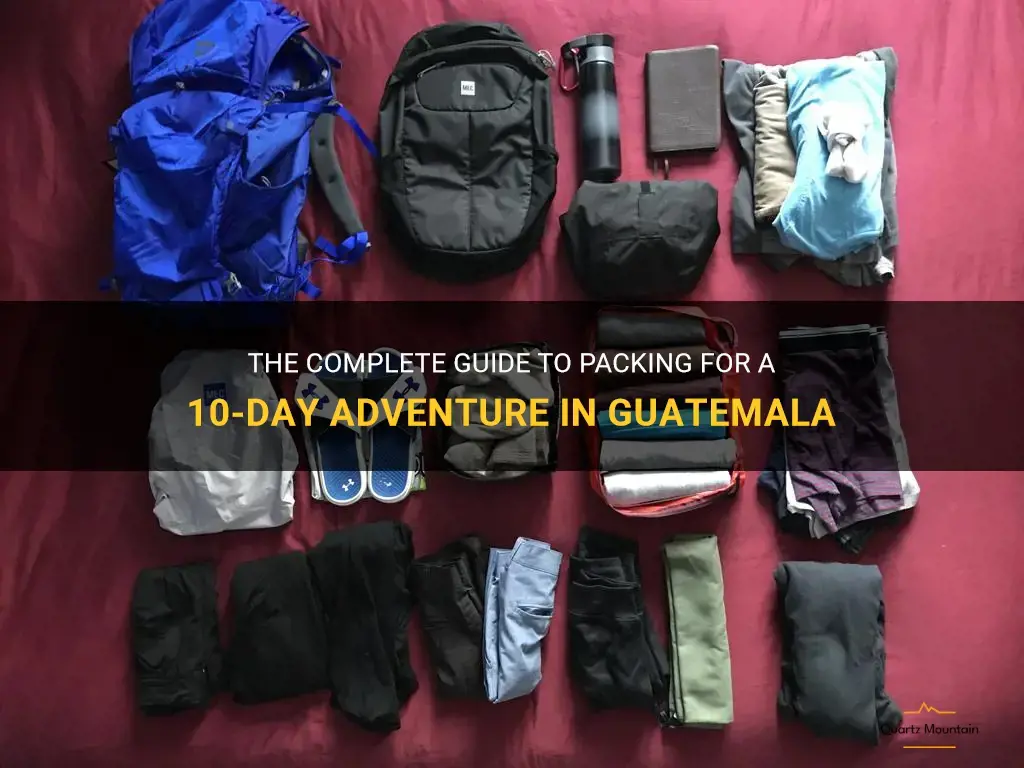 what to pack for 10 days in guatemala