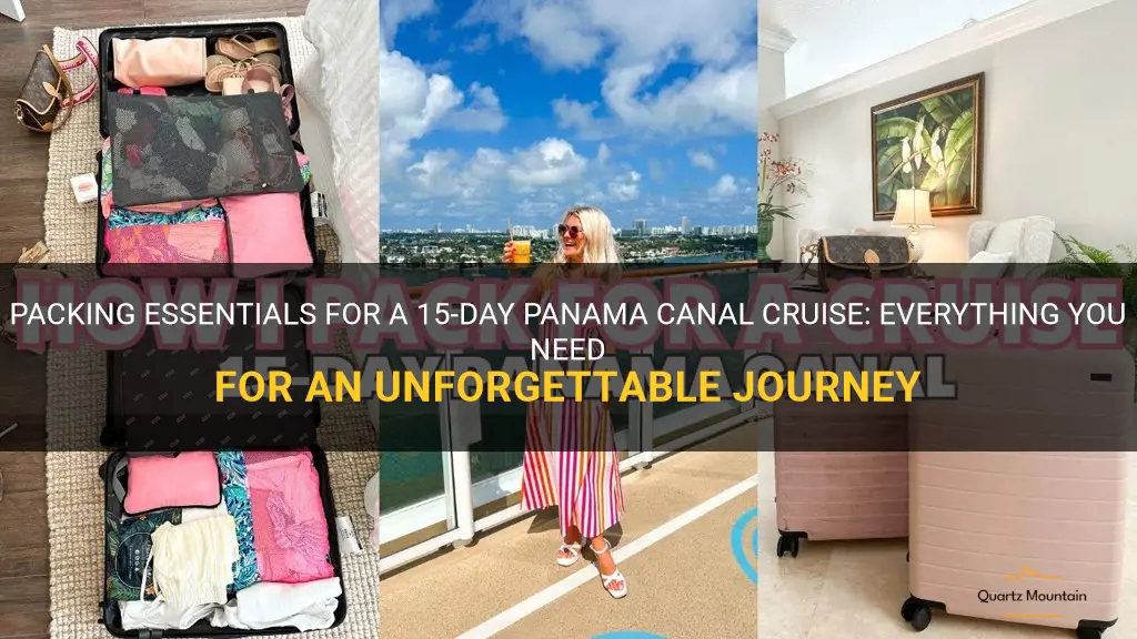 what to pack for 15 day panama canal cruise