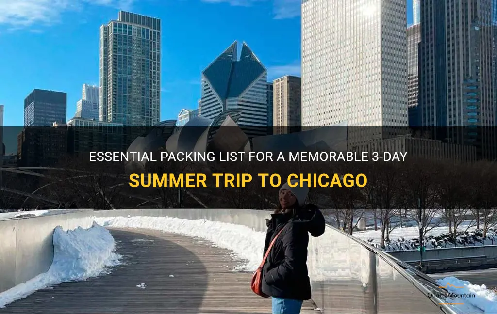 what to pack for 3 days in Chicago summertime