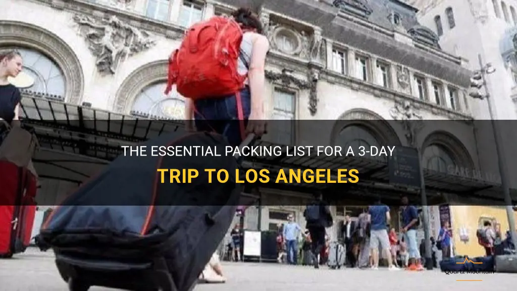 what to pack for 3 days in la
