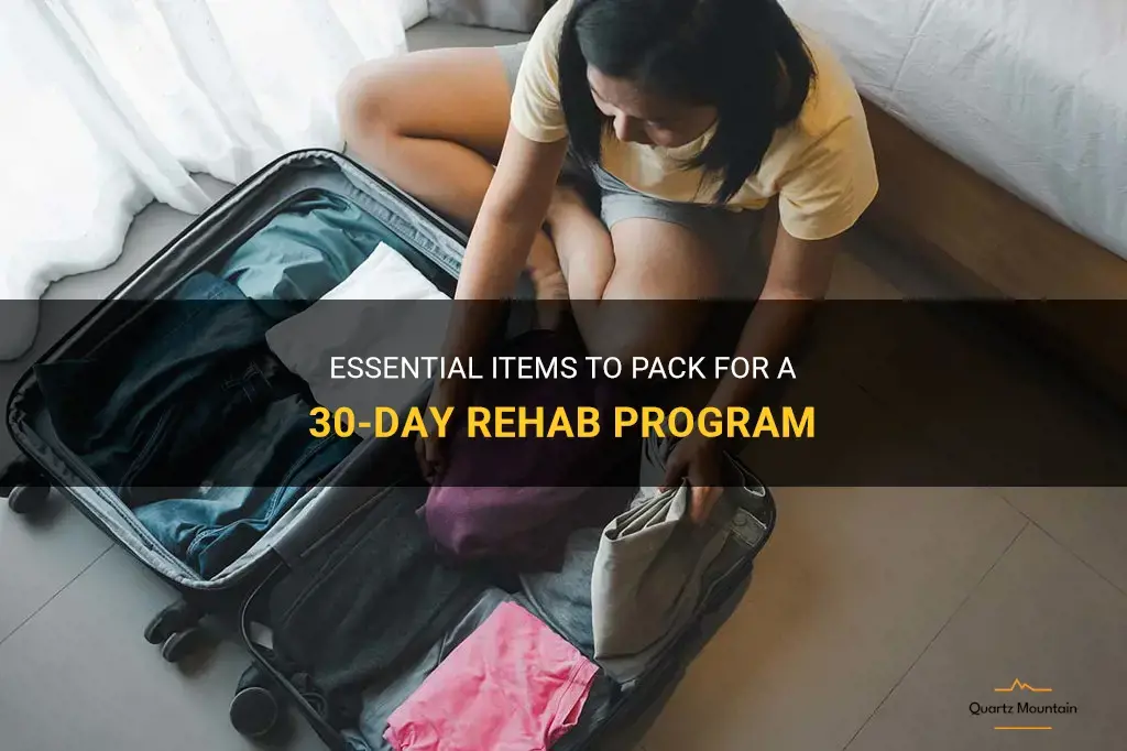 what to pack for 30 day rehab