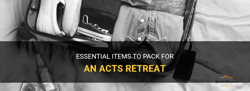 what to pack for a acts retreat