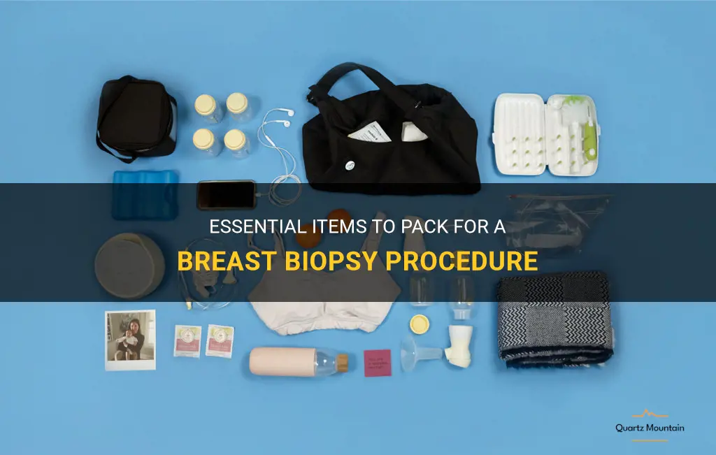 what to pack for a breast biopsy