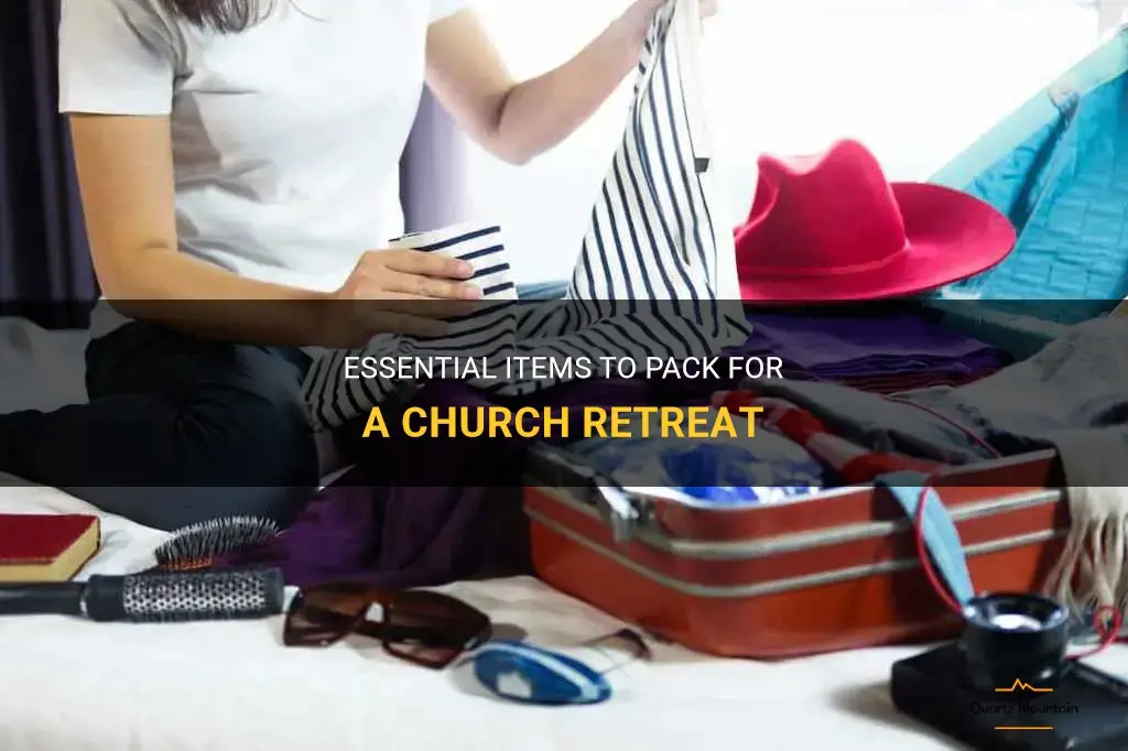 what to pack for a church retreat