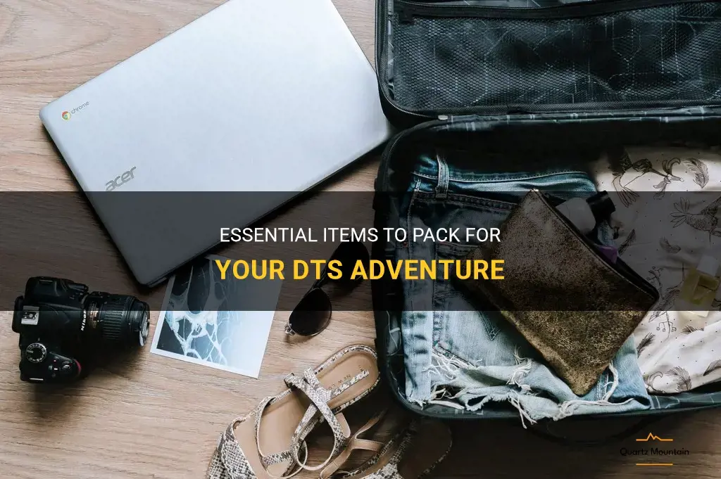 what to pack for a dts