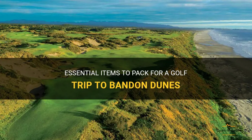 what to pack for a golf trip to bandon dunes