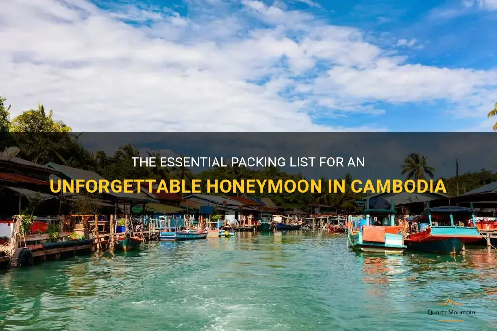 what to pack for a honeymoon in cambodia