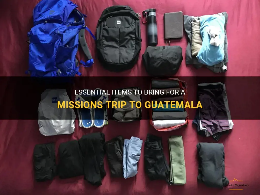 what to pack for a missions trip to guatemala