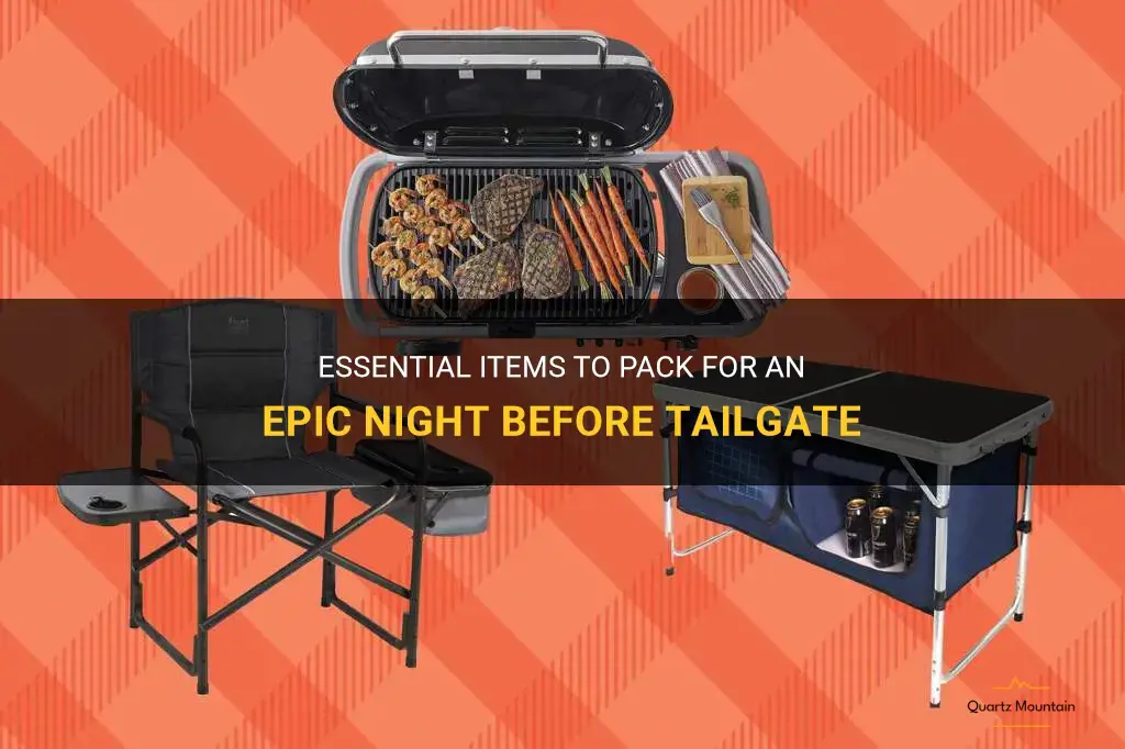 what to pack for a night before tailgate