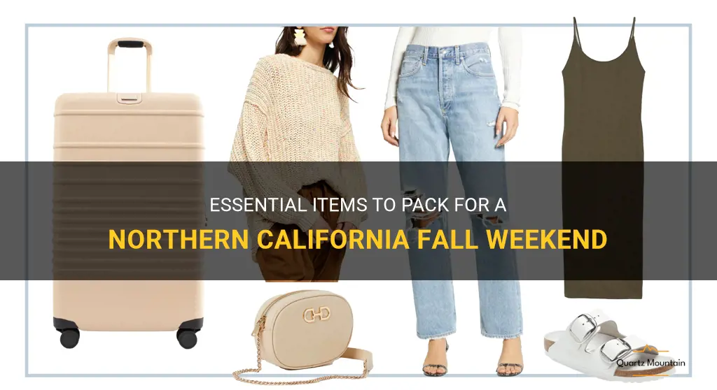 what to pack for a northern california fall weekend