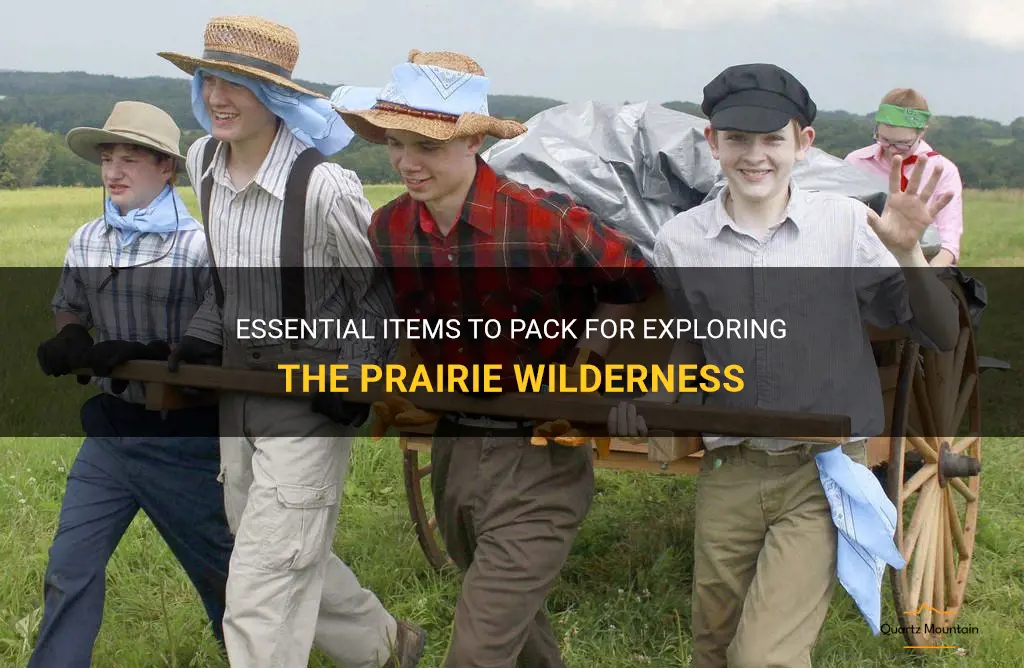 what to pack for a prairie