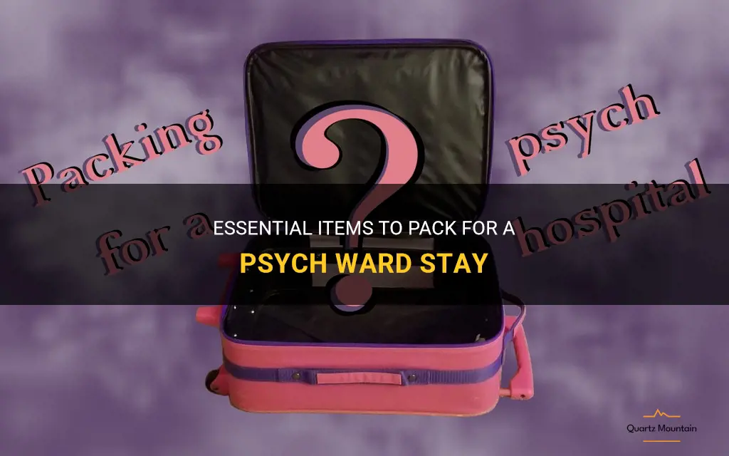 what to pack for a psych ward