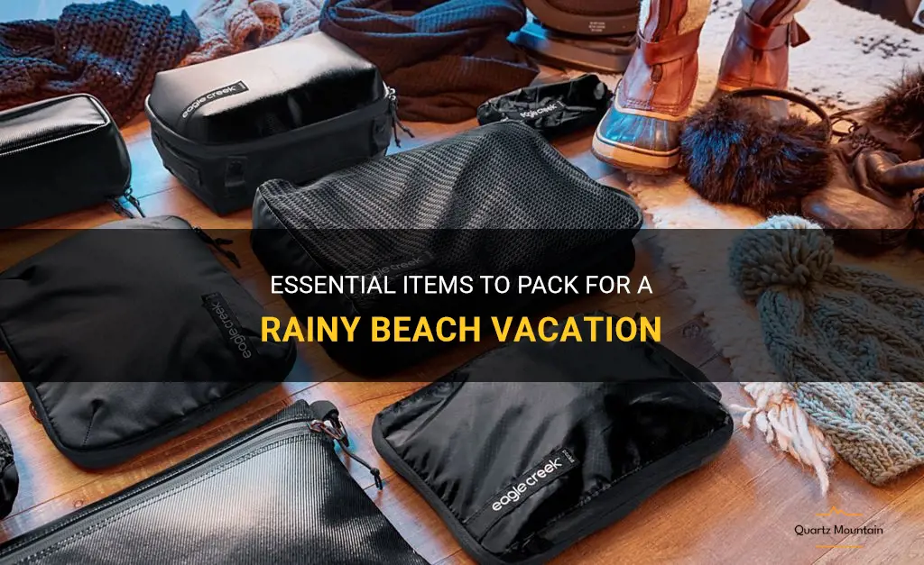 what to pack for a rainy beach vacation