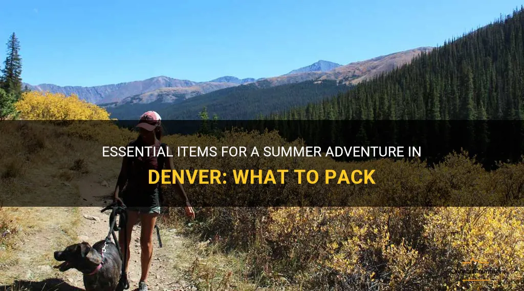 what to pack for a summer trip to denver