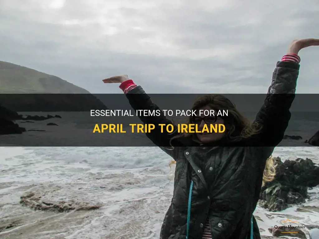 what to pack for a trip to ireland in april