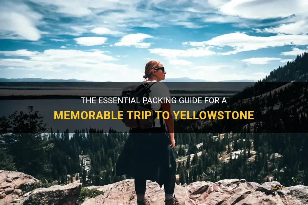 what to pack for a trip to yellowstone