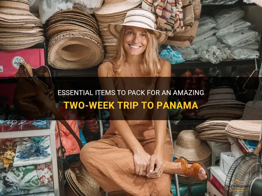 what to pack for a two week trip to panama