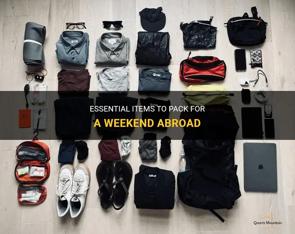 what to pack for a weekend abroad