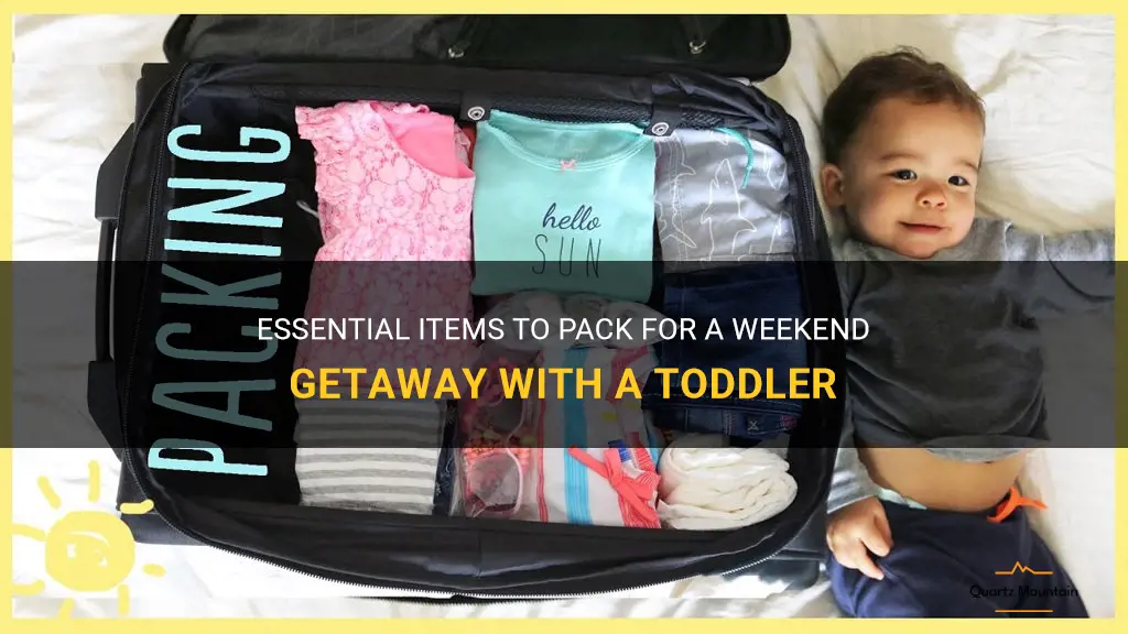 what to pack for a weekend away with a toddler