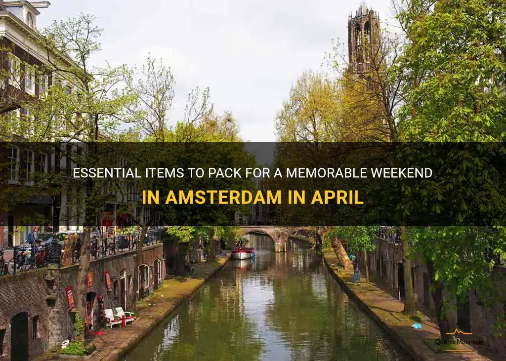 what to pack for a weekend in amsterdam in april