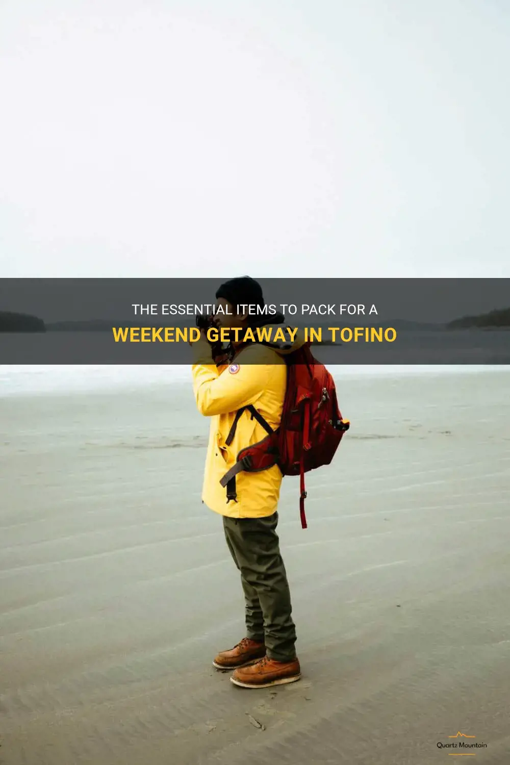 what to pack for a weekend in tofino