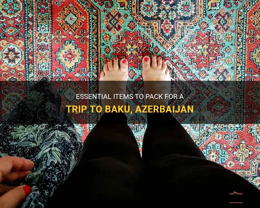 what to pack for baku azerbaijan