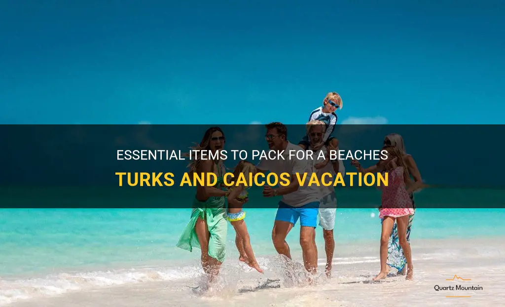 what to pack for beaches turks