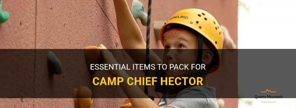what to pack for camp chief hector