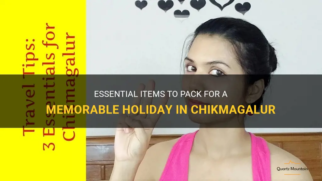 what to pack for chikmagalur