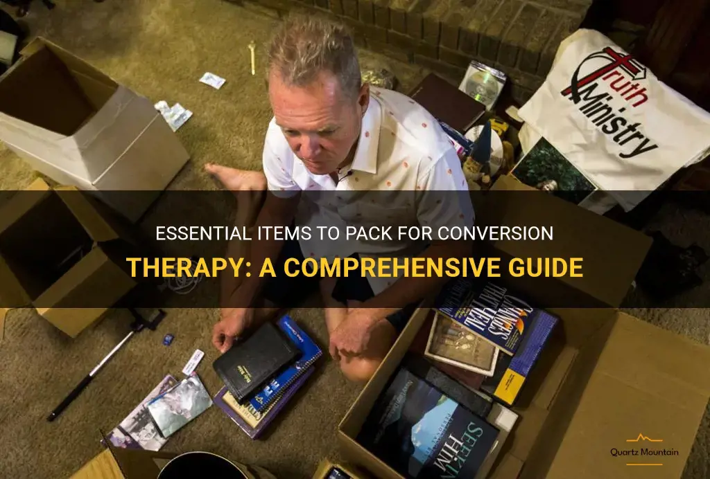 what to pack for conversion therapy
