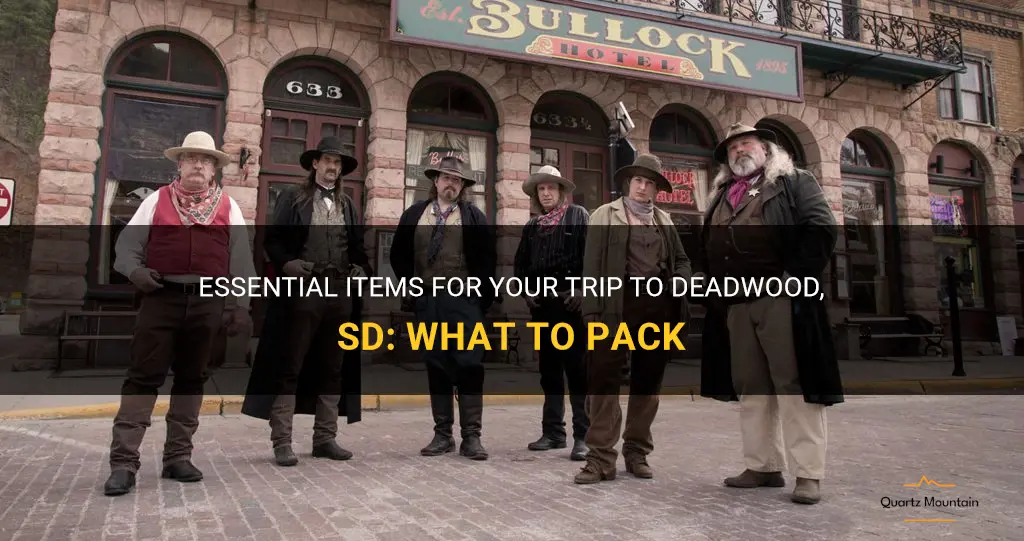 what to pack for deadwood sd
