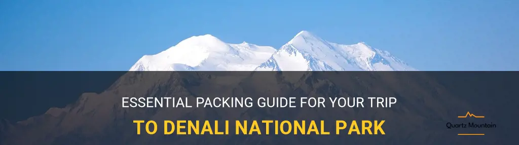 what to pack for denali national park