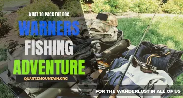 Packing Essentials for Your Doc Warner's Fishing Adventure