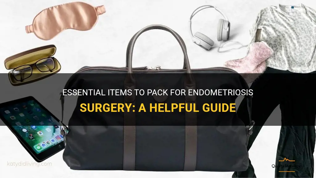 what to pack for endometriosis surgery