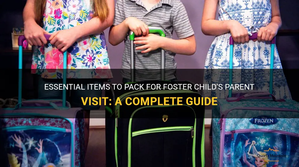 what to pack for foster childs parent visit