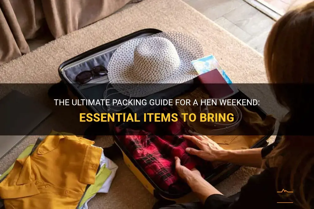 what to pack for hen weekend