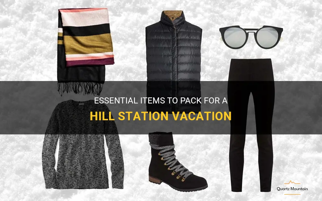 what to pack for hill station