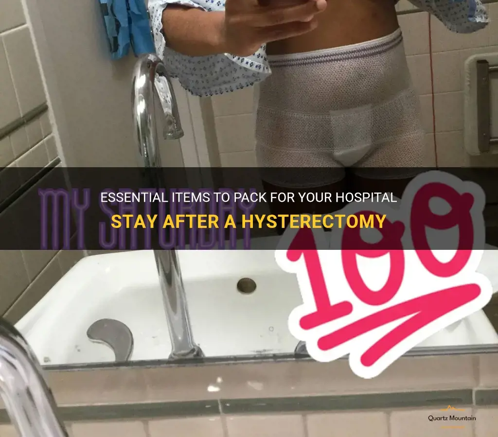 what to pack for hospital for hysterectomy