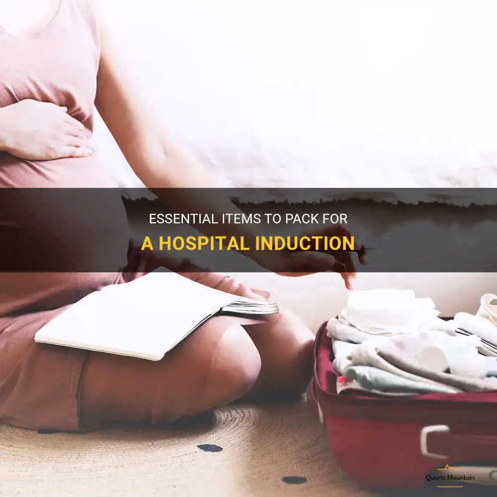 what to pack for hospital induction