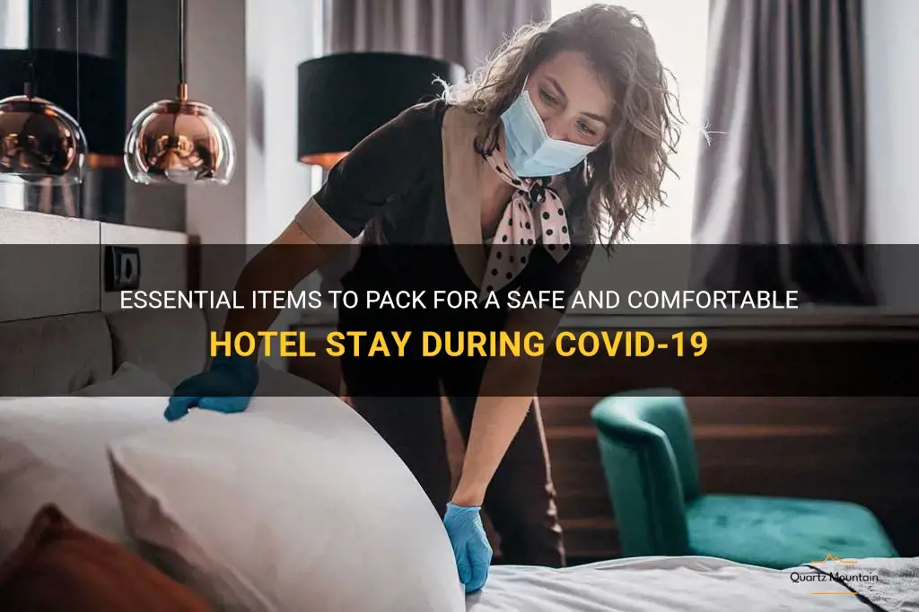 what to pack for hotel stay during covid
