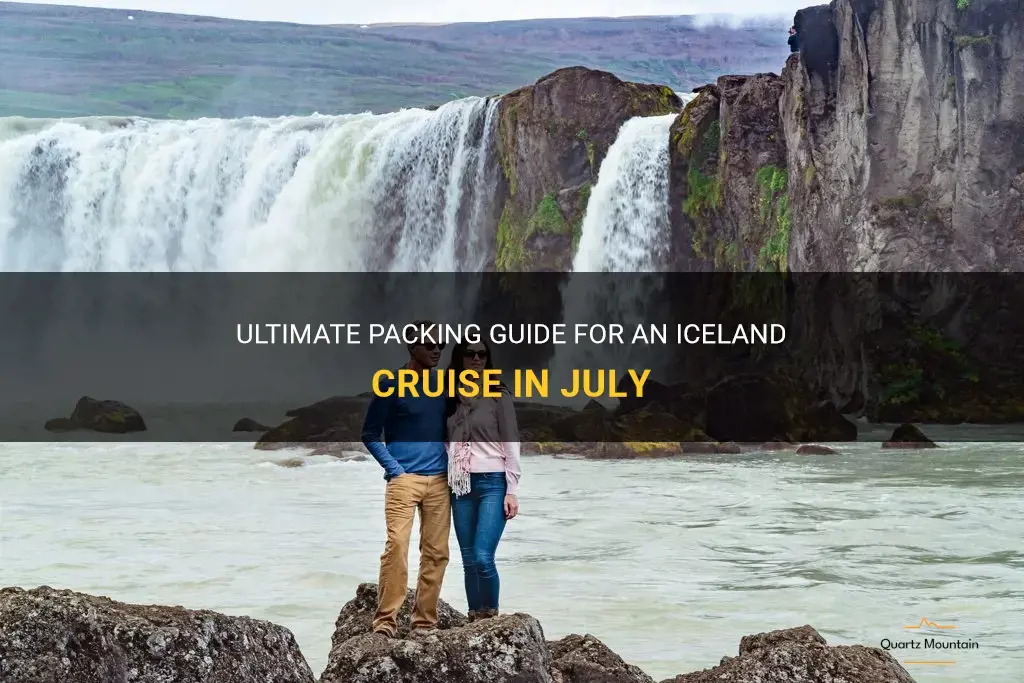 what to pack for iceland cruise in july