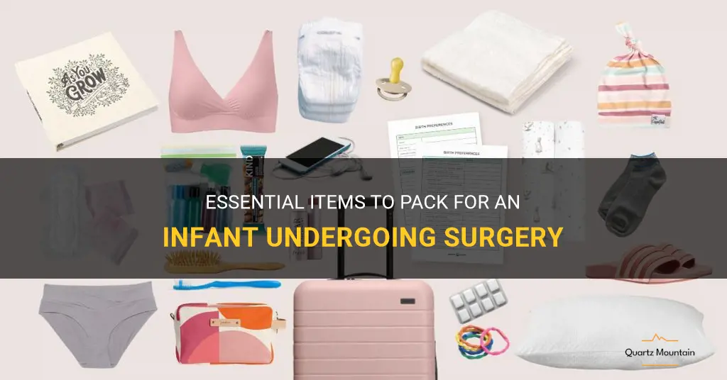 what to pack for infant having surgery
