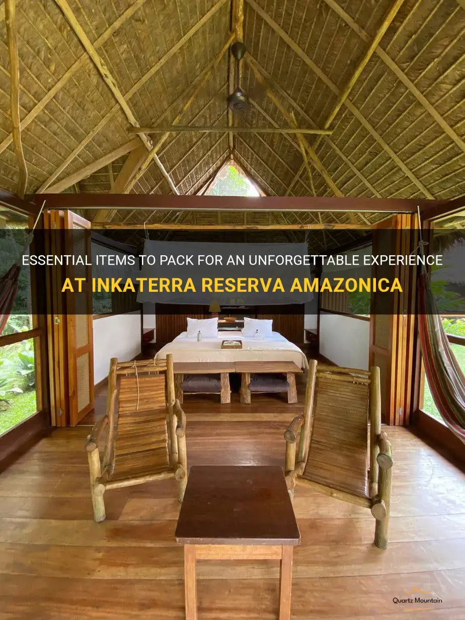 what to pack for inkaterra reserva amazonica