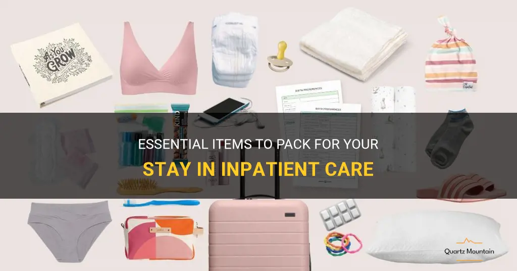 what to pack for inpatient care