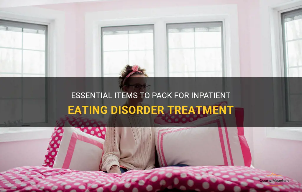 what to pack for inpatient eating disorder treatment
