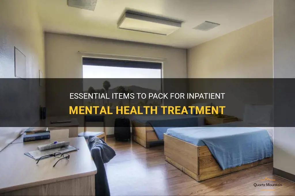 what to pack for inpatient mental health treatment