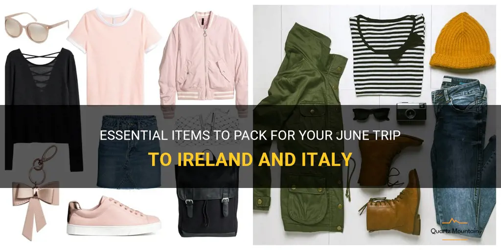 what to pack for ireland & italy in june